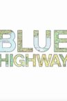 Blue Highway Movie Streaming Online