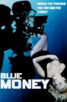 Blue Money Movie Streaming Online