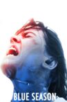 Blue Season Movie Streaming Online