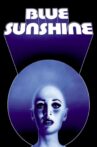 Blue Sunshine Movie Streaming Online