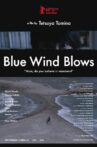 Blue Wind Blows Movie Streaming Online