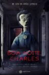 Boa Noite, Charles Movie Streaming Online