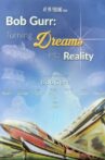 Bob Gurr: Turning Dreams into Reality Movie Streaming Online