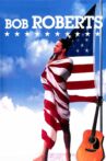 Bob Roberts Movie Streaming Online