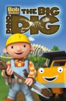 Bob the Builder: Big Dino Dig Movie Streaming Online
