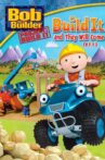 Bob the Builder: Build It and They Will Come Movie Streaming Online