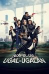 Bodyguard Ugal-Ugalan Movie Streaming Online