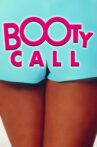 Booty Call Movie Streaming Online