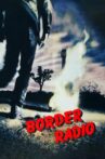 Border Radio Movie Streaming Online