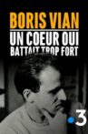 Boris Vian, un cœur qui battait trop fort Movie Streaming Online