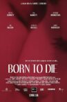 Born to Die Movie Streaming Online