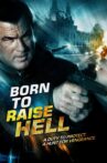 Born to Raise Hell Movie Streaming Online
