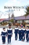 Born With It Movie Streaming Online