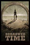 Borrowed Time Movie Streaming Online