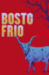 Bostofrio Movie Streaming Online