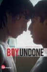 Boy Undone Movie Streaming Online
