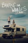 Braking for Whales Movie Streaming Online