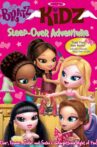 Bratz Kidz: Sleep-Over Adventure Movie Streaming Online