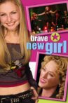 Brave New Girl Movie Streaming Online