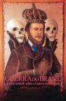 Brazil War: The Truth about The Paraguayan War Movie Streaming Online