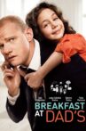Breakfast at Dad's Movie Streaming Online