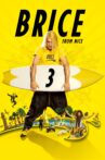 Brice 3 Movie Streaming Online