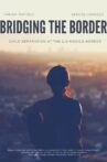 Bridging the Border Movie Streaming Online