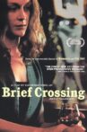 Brief Crossing Movie Streaming Online