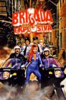 Brigada Explosiva Movie Streaming Online