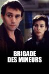 Brigade des mineurs Movie Streaming Online