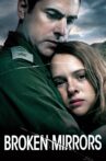 Broken Mirrors Movie Streaming Online