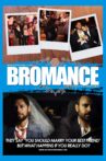 Bromance Movie Streaming Online