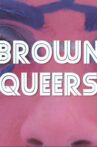 Brown Queers Movie Streaming Online