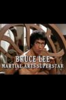 Bruce Lee: Martial Arts Superstar Movie Streaming Online