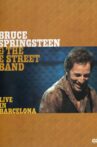 Bruce Springsteen & the E Street Band: Live in Barcelona Movie Streaming Online