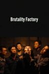 Brutality Factory Movie Streaming Online