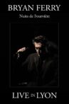 Bryan Ferry : Nuits de Fourviere (Live in Lyon) Movie Streaming Online