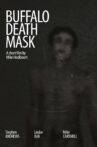 Buffalo Death Mask Movie Streaming Online