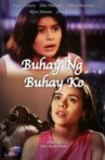 Buhay Ng Buhay Ko Movie Streaming Online