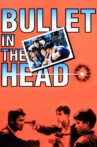 Bullet in the Head Movie Streaming Online