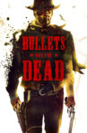 Bullets for the Dead Movie Streaming Online
