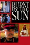 Burnt by the Sun Movie Streaming Online