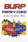 Burp! Pepsi v. Coke in the Ice-Cold War Movie Streaming Online