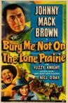 Bury Me Not on the Lone Prairie Movie Streaming Online