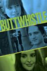 Buttwhistle Movie Streaming Online