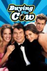Buying the Cow Movie Streaming Online