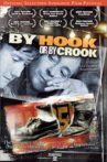 By Hook or by Crook Movie Streaming Online
