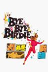 Bye Bye Birdie Movie Streaming Online
