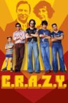 C.R.A.Z.Y. Movie Streaming Online