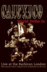 Calexico: World Drifts In (Live At The Barbican London) Movie Streaming Online
